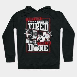 i stop when i m done Hoodie